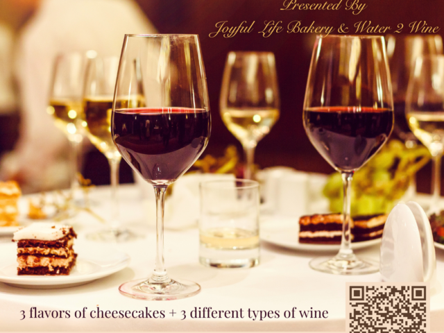 Cheesecake & Wine Tasting with Joyful Life Bakery